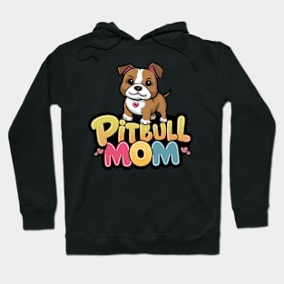 Pitbull Mom Hoodie